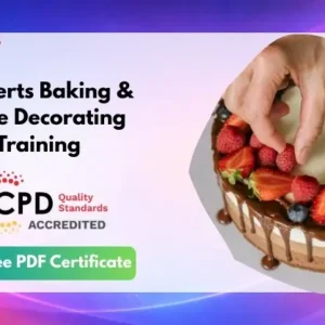 Desserts Baking & Cake Decorating Training - CPD Accredited