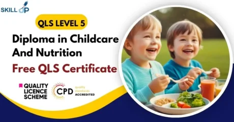 Diploma in Childcare And Nutrition with Free Certificate