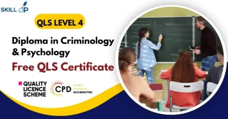 Diploma in Criminology & Psychology with Free Certificate