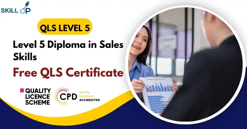 Level 5 Diploma in Sales Skills with Free Certificate