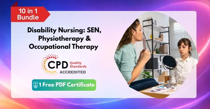 Disability Nursing SEN, Physiotherapy & Occupational Therapy
