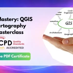 GIS Mastery QGIS Cartography Masterclass - CPD Accredited
