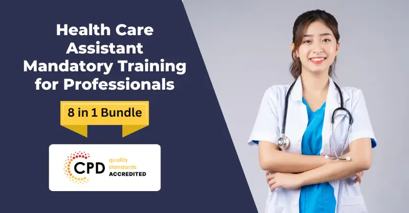 Health Care Assistant – Mandatory Training for Health Professionals