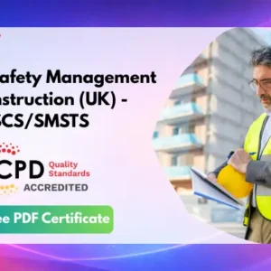 Health and Safety Management for Construction (UK) - CSCSSMSTS Preparation Covered