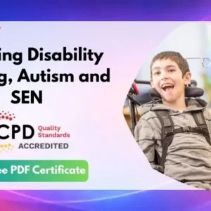 Learning Disability Nursing, Autism and SEN - CPD Accredited
