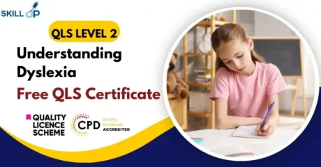 Level 2 Understanding Dyslexia with Free Certificate