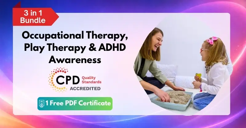 Level 3 Occupational Therapy, Play Therapy & ADHD Awareness