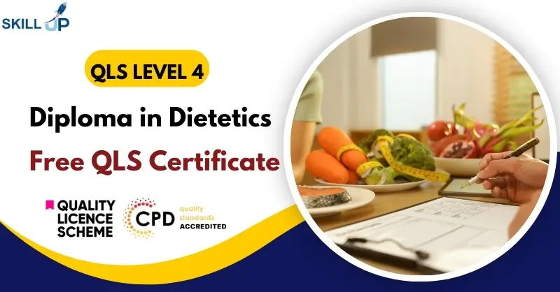 Level 4 Diploma in Dietetics with Free Certificate
