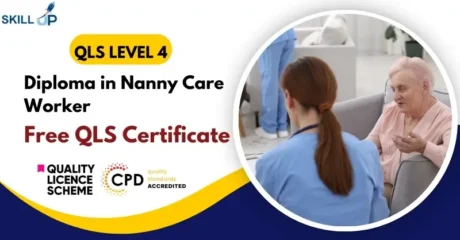 Level 4 Diploma in Nanny Care Worker with Free Certificate