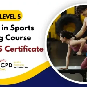 Level 5 Diploma in Sports Coaching Course with Free Certificate