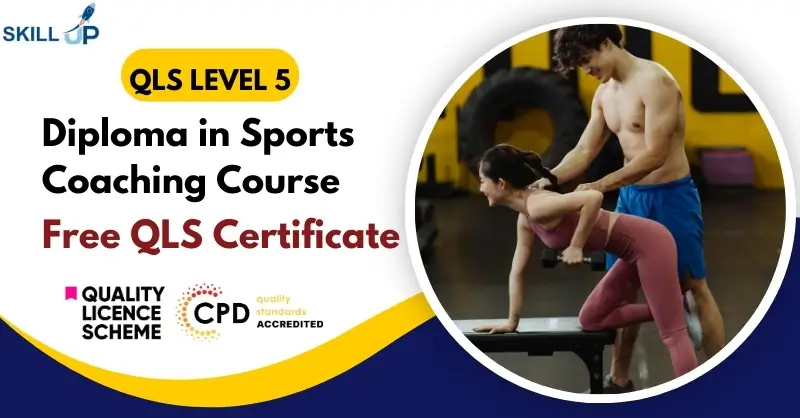 Level 5 Diploma in Sports Coaching Course with Free Certificate