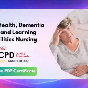 Mental Health, Dementia Care and Learning Disabilities Nursing