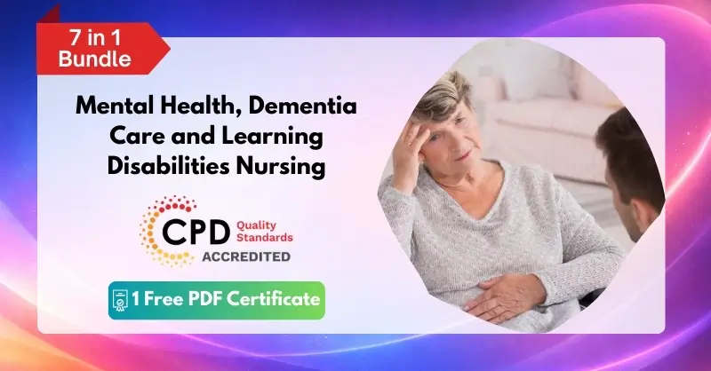 Mental Health, Dementia Care and Learning Disabilities Nursing