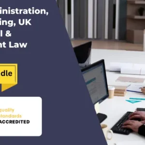 Office Administration, Minute Taking, UK Commercial & Employment Law Diploma