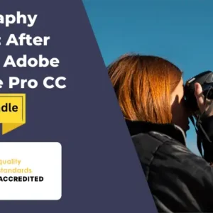 Photography Diploma After Effeccts, Adobe Premiere Pro CC