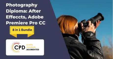 Photography Diploma: After Effeccts, Adobe Premiere Pro CC