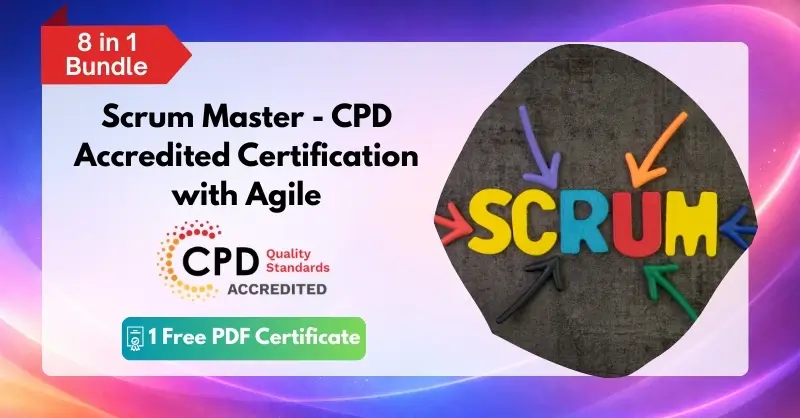 Scrum Master - CPD Accredited Certification with Agile