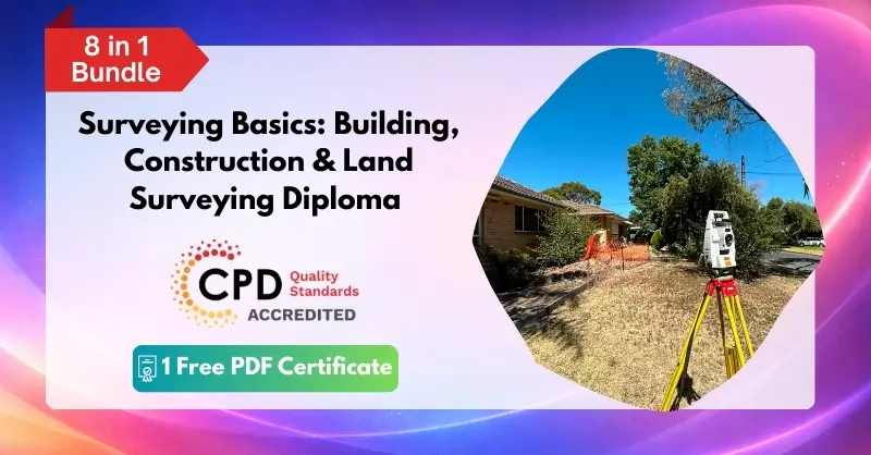 Surveying Basics Building, Construction & Land Surveying Diploma