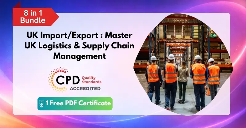 UK ImportExport Master UK Logistics & Supply Chain Management