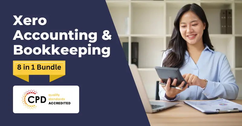 Xero Accounting & Bookkeeping - CPD Certified Training ~ Skill Up