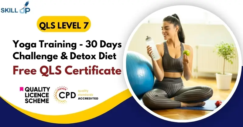 Yoga Training - 30 Days Challenge & Detox Diet with Free Certificate
