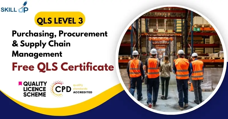Certificate in Purchasing, Procurement & Supply Chain Management