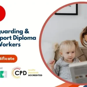 Child Safeguarding & Family Support Diploma for Social Workers