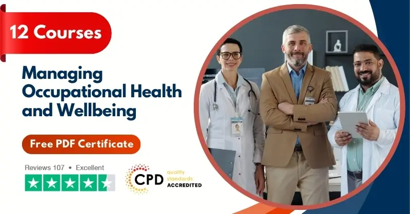 Managing Occupational Health and Wellbeing - CPD Accredited