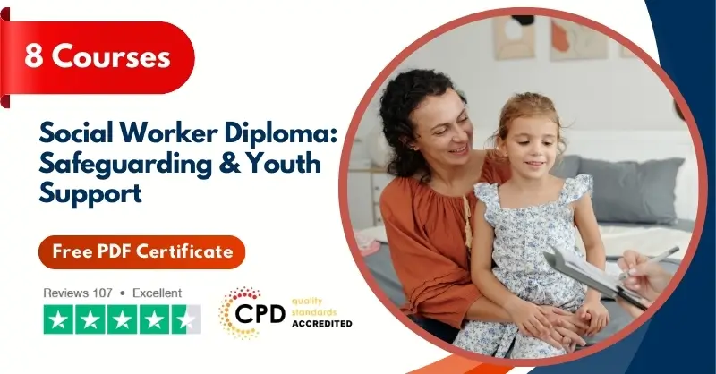 Level 5 Social Worker Diploma: Safeguarding & Youth Support