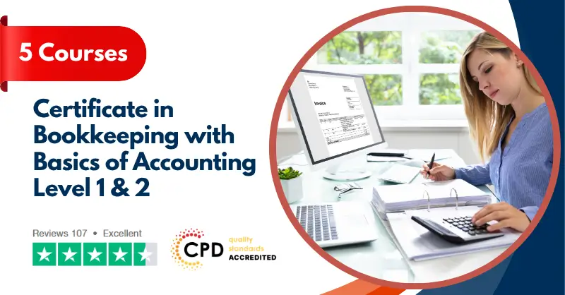 Certificate in Bookkeeping with Basics of Accounting - Level 1 & 2