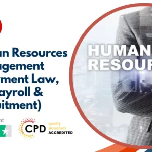 HR Human Resources Management (Employment Law, UK Payroll & Recruitment) Training