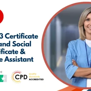 Level 2 & 3 Certificate in Health and Social Care Certificate & Healthcare Assistant