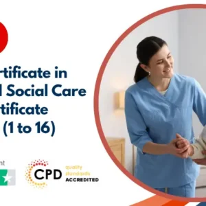Level 3 Certificate in Health and Social Care + Care Certificate Standards (1 to 16) Course