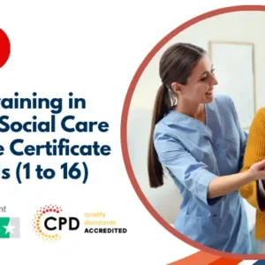 Level 5 Training in Health and Social Care with Care Certificate Standards (1 to 16)