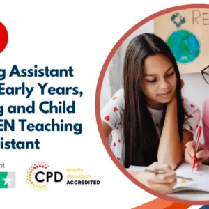 Teaching Assistant Level 3 + Early Years, Teaching and Child Care & SEN Teaching Assistant