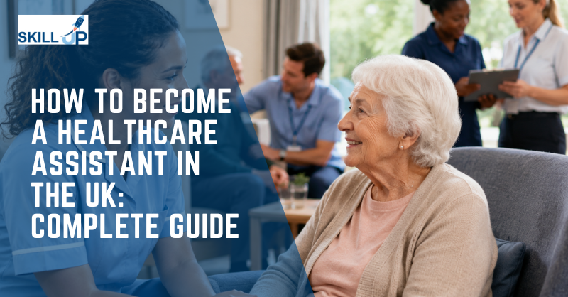 How to Become a Healthcare Assistant in the UK: Complete Guide